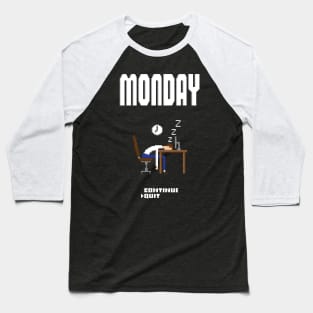 If Monday was a game Baseball T-Shirt